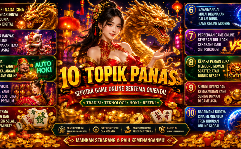Mengapa Dunia Persilatan Tiongkok Cocok Dijadikan Tema Game Digital